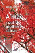 A Mãe e Outras Mulheres Sábias