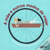 A Mãe e Outros Modos de Viajar