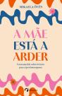 A mãe está a arder - Preview