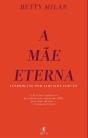A Mãe Eterna - Preview