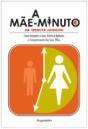 A Mãe-Minuto - Preview