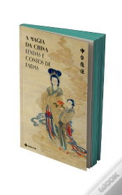 Capa do artigo A Magia da China - Lendas e Contos de Fadas - Edição Especial