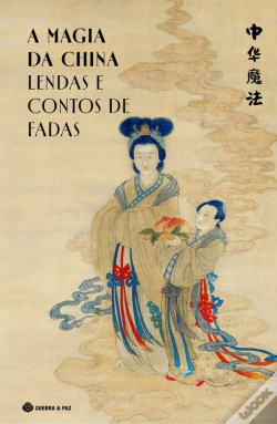 Capa do artigo A Magia da China - Lendas e Contos de Fadas