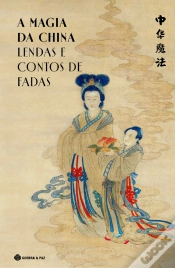 Capa do artigo A Magia da China - Lendas e Contos de Fadas