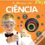 A Magia da Ciência