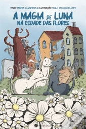 A Magia de Luna na Cidade das Flores