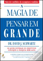 A Magia de Pensar em Grande