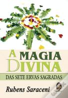 A Magia Divina das Sete Ervas Sagradas