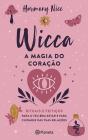 A Magia Do Coração - Wicca 2 - Preview