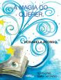 A Magia do Querer - Preview
