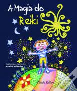 A Magia do Reiki