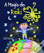 A Magia do Reiki