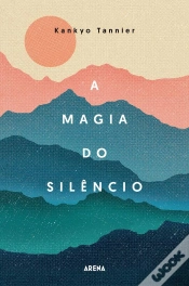 Capa do artigo A Magia Do Silêncio