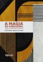 A Magia Do Verossímil - Preview