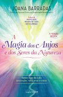 A Magia dos Anjos e dos Seres da Natureza