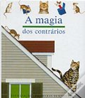 A Magia dos Contrários