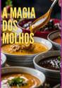 A Magia Dos Molhos - Preview