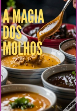 Capa do artigo A Magia Dos Molhos
