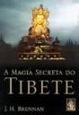 A Magia Secreta do Tibete - Preview