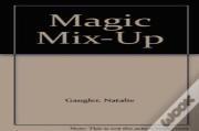 A Magic Mix-Up
