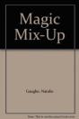 A Magic Mix-Up - Preview