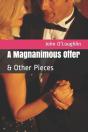 A Magnanimous Offer:   Other Pieces - Preview