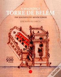 A Magnífica Torre de Belém
