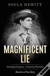 A Magnificent Lie