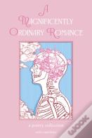 A Magnificently Ordinary Romance