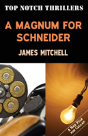 A Magnum For Schneider - Preview