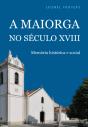 A Maiorga no Século XVIII - Preview