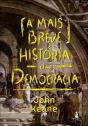 A Mais Breve História Da Democracia - Preview