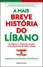 A Mais Breve História do Líbano