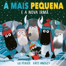 A Mais Pequena -  e a Nova Irmã