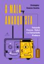 A Mala Anarquista - Preview