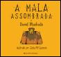 A Mala Assombrada - Preview