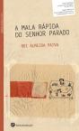 A Mala Rápida do Senhor Parado - Preview
