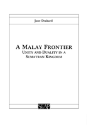 A Malay Frontier - Preview