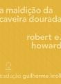 A Maldição Da Caveira Dourada - Preview