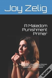 A Maledom Punishment Primer