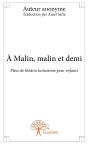 A Malin, Malin Et Demi - Preview