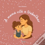 Capa do artigo A Mamã está a Trabalhar