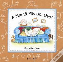 A Mamã Pôs Um Ovo