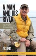 A Man And His River