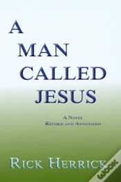 Capa do artigo A Man Called Jesus, Revised And Annotated