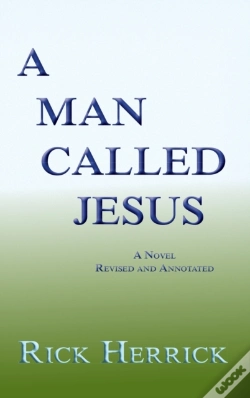 Capa do artigo A Man Called Jesus, Revised And Annotated