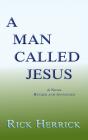 A Man Called Jesus, Revised And Annotated - Preview