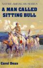 A Man Called Sitting Bull (Hardback) - Preview