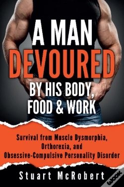 Capa do artigo A Man Devoured By His Body, Food & Work