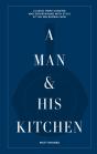 A Man & His Kitchen - Preview
